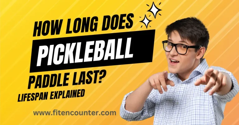 How Long Does Pickleball Paddle Last? Lifespan Explained