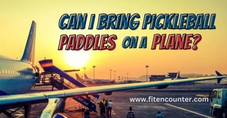 Can You Take A Pickleball Paddle On A Plane? TSA Rule 