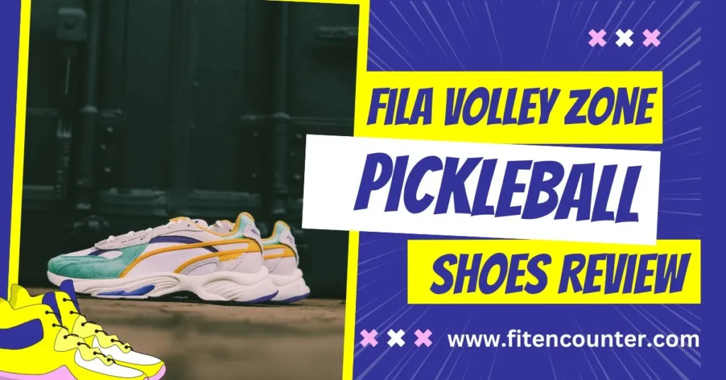 Fila Volley Zone Pickleball Shoes Review